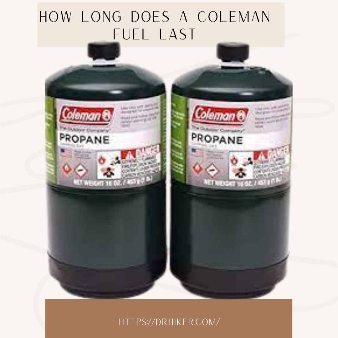 How Long Does A Coleman Fuel Last 
