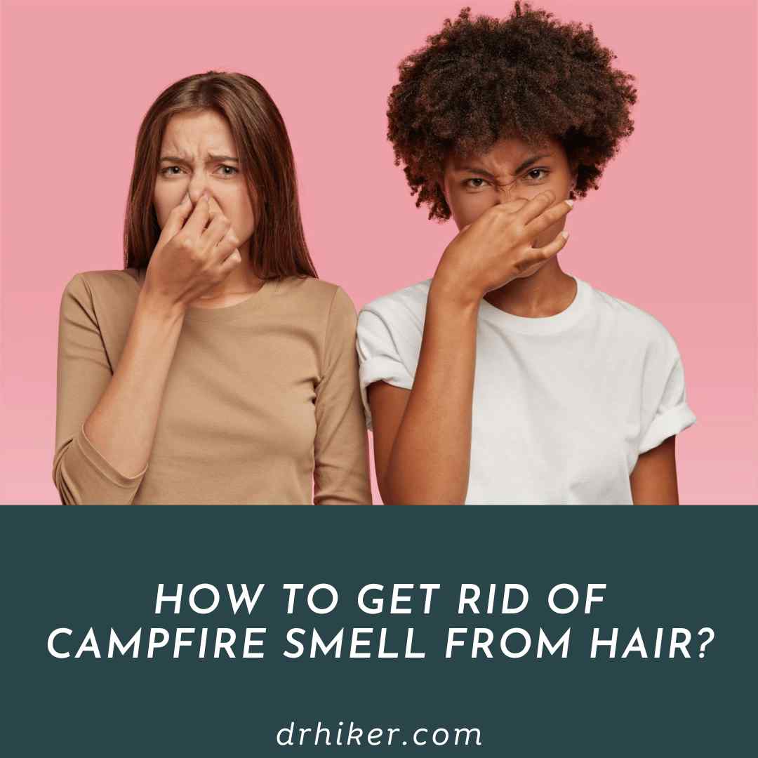 How To Get Rid of Campfire Smell From Hair