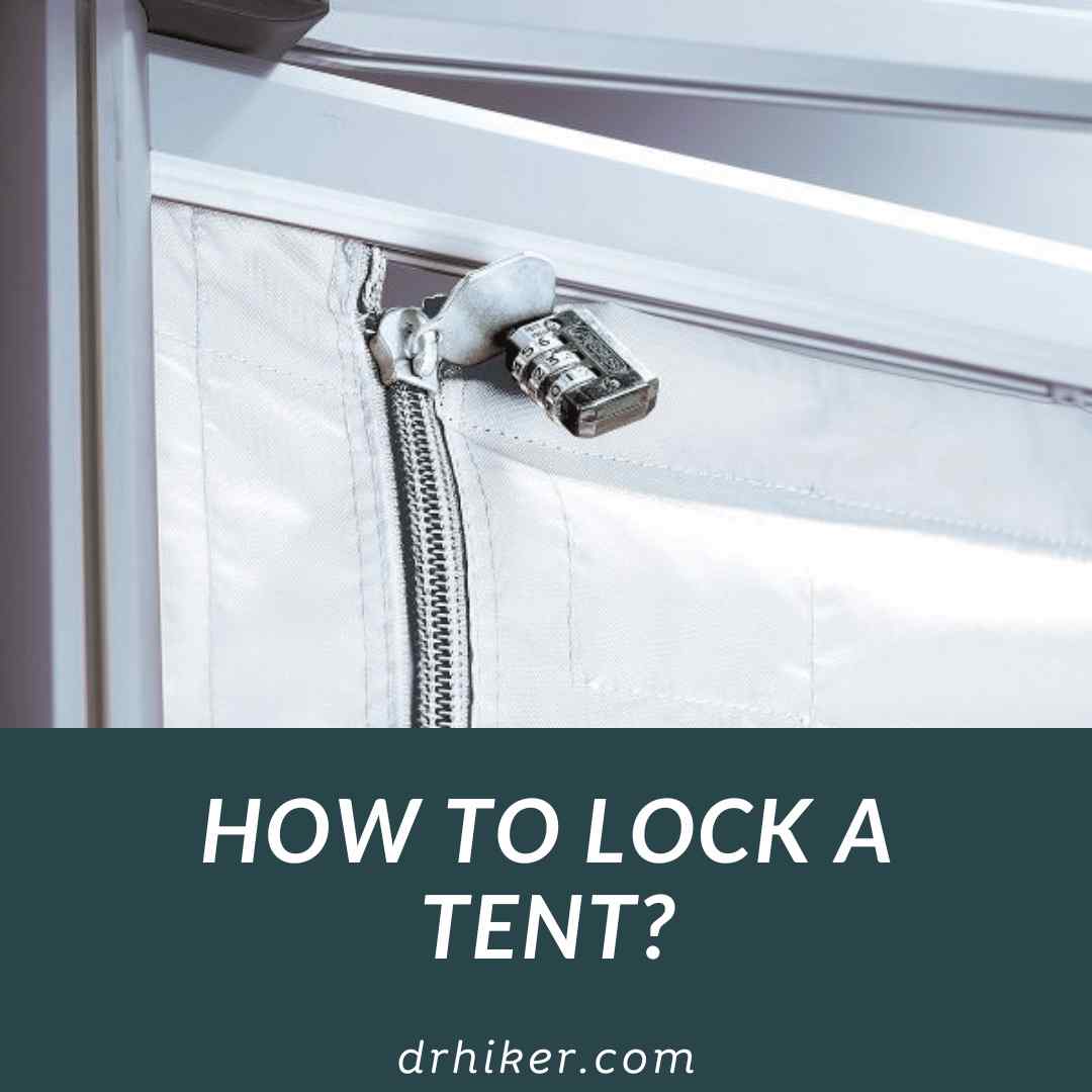 How To Lock A Tent