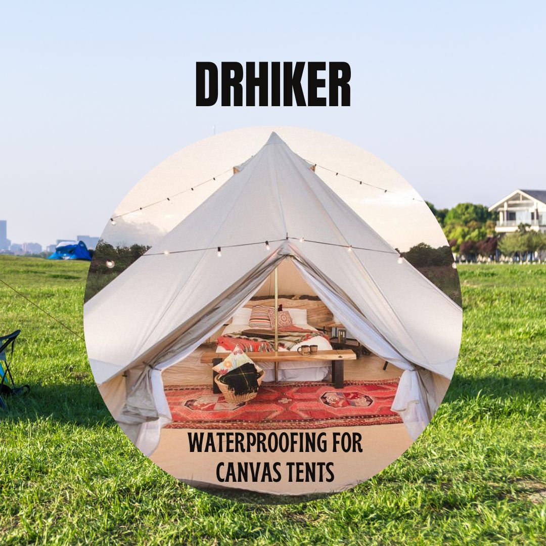 Waterproofing For Canvas Tents