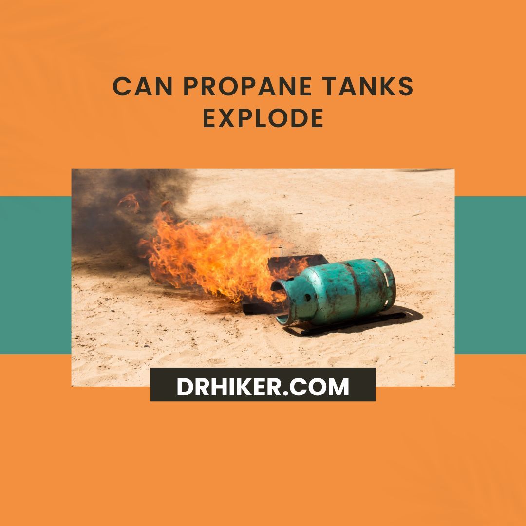 Can Propane Tanks Explode
