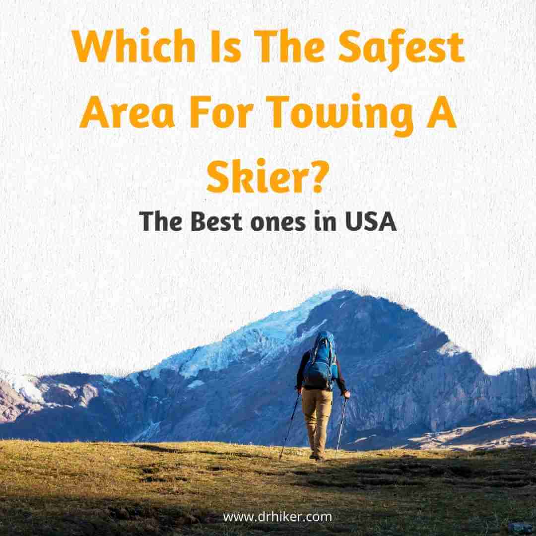 Which Is The Safest Area For Towing A Skier