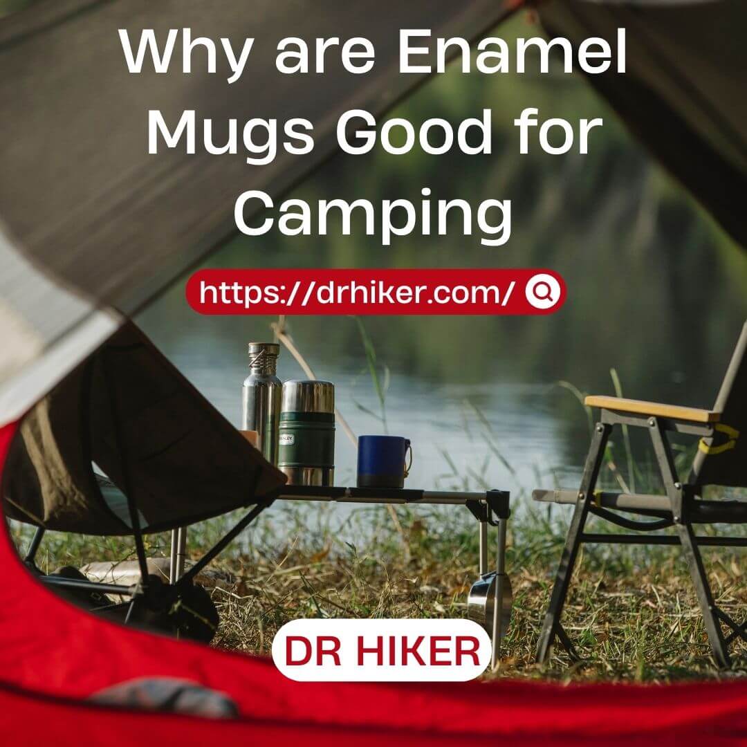 Why Are Enamel Mugs Good For Camping
